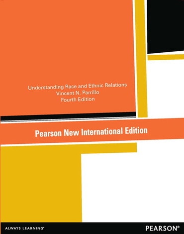 Understanding Race and Ethnic Relations, Pearson New International Edition, 4th edition