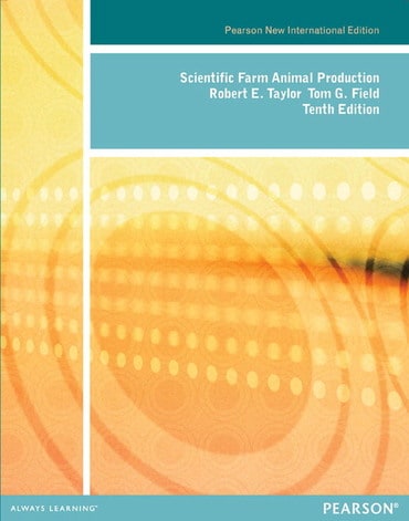 Scientific Farm Animal Production, Pearson New International Edition, 10th edition