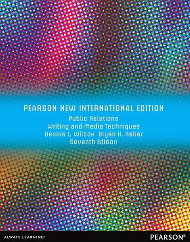 Public Relations Writing and Media Techniques, Pearson New International Edition, 7th edition