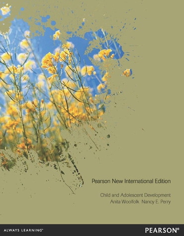 Child and Adolescent Development, Pearson New International Edition, 1st edition