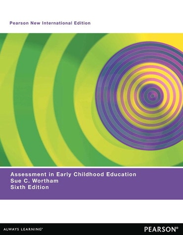 Assessment in Early Childhood Education, Pearson New International Edition, 6th edition