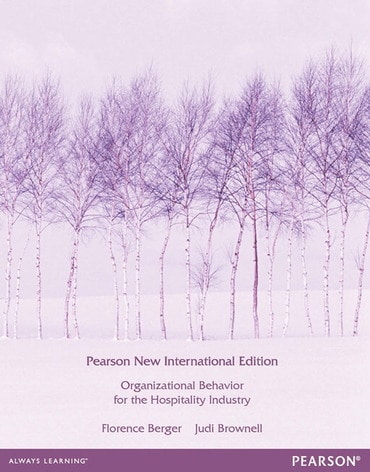 Organizational Behaviour for the Hospitality Industry, Pearson New International Edition, 1st edition