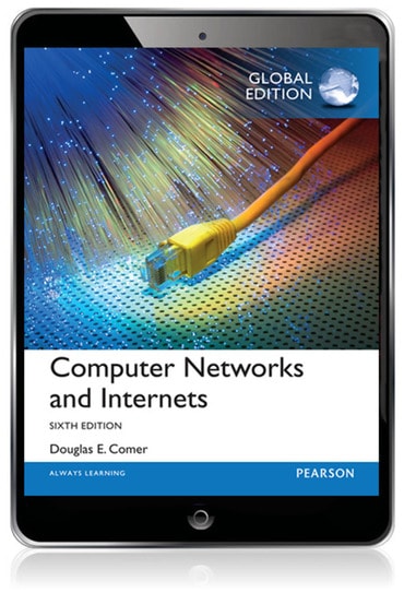 Computer Networks and Internets, Global Edition, 6th edition