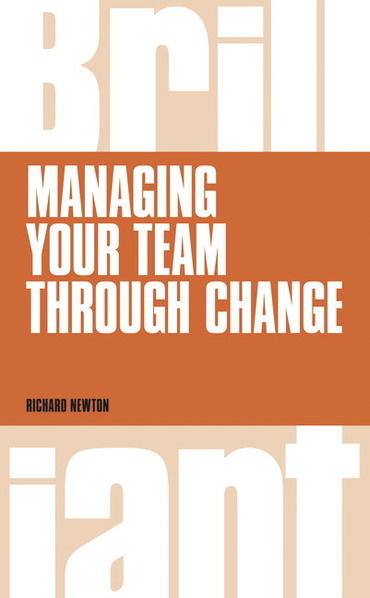 Managing your Team Through Change, 1st edition