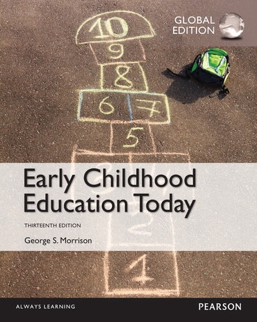 Early Childhood Education Today, Global Edition, 13th edition