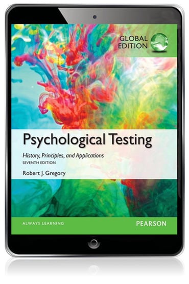 Psychological Testing: History, Principles, and Applications, Global Edition, 7th edition