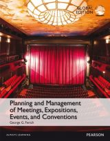 Planning and Management of Meetings, Expositions, Events and Conventions, Global Edition, 1st edition