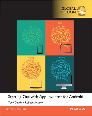Starting Out With App Inventor for Android, Global Edition, 1st edition