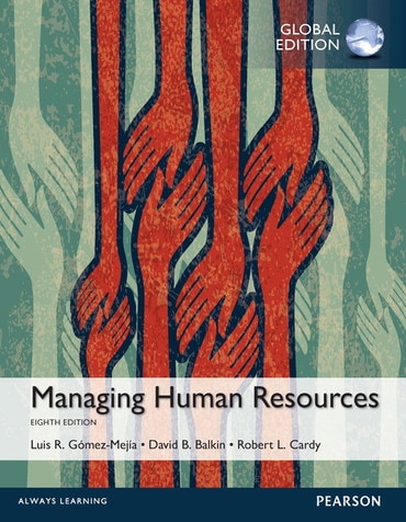 Managing Human Resources, Global Edition, 8th edition
