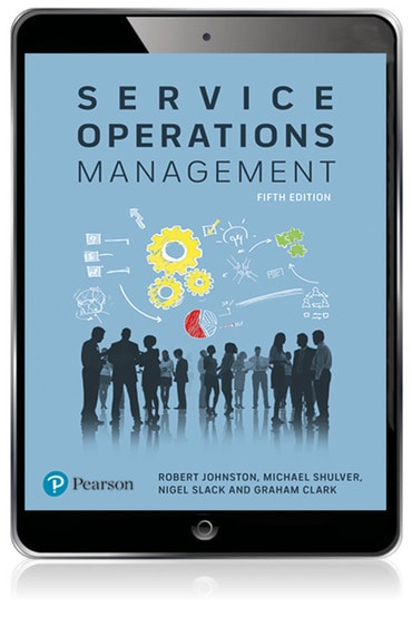 Service Operations Management: Improving Service Delivery, 5th edition