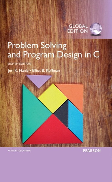 Problem Solving and Program Design in C, Global Edition, 8th edition