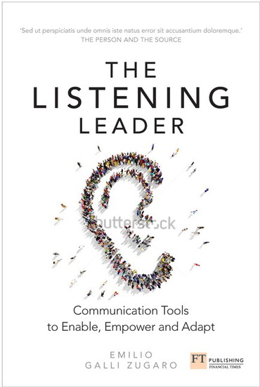 Listening Leader, The: How To Drive Performance By Using Communicative Leadership, 1st edition