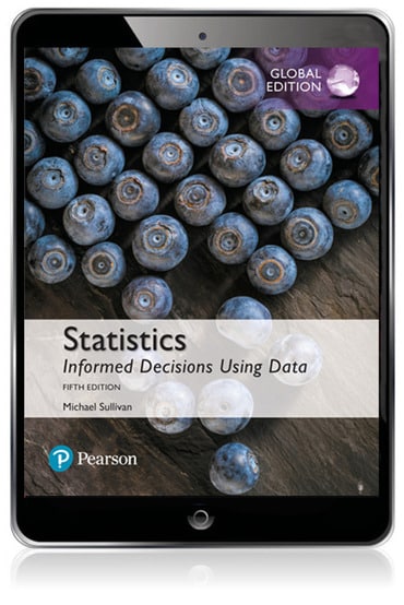 Statistics: Informed Decisions Using Data, Global Edition, 5th edition