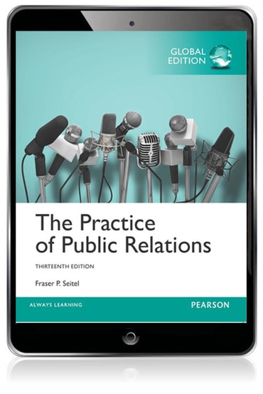 Practice of Public Relations, The, Global Edition, 13th edition