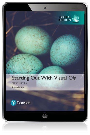 Starting Out with Visual C#, Global Edition, 4th edition