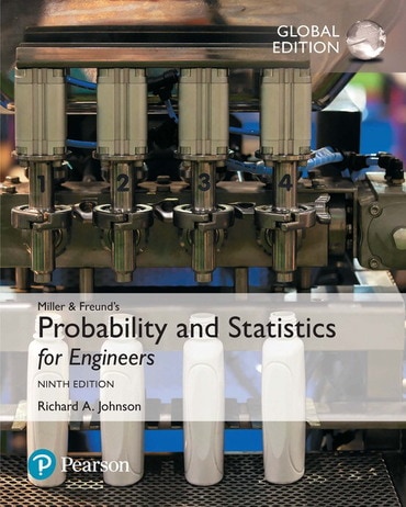Miller & Freund's Probability and Statistics for Engineers, Global Edition, 9th edition