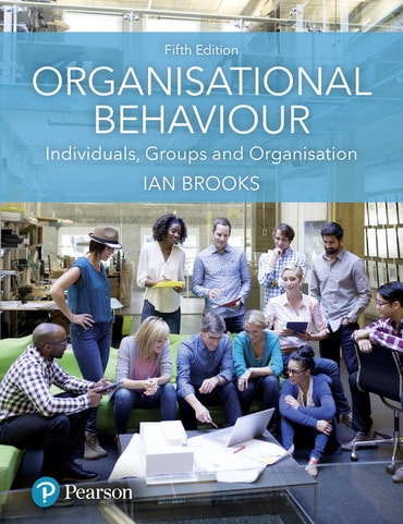 Organisational Behaviour: Individuals, Groups and Organisation, 5th edition