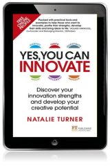 Yes, You Can Innovate: Discover Your Innovation Strengths and Develop Your Creative Potential, 1st edition