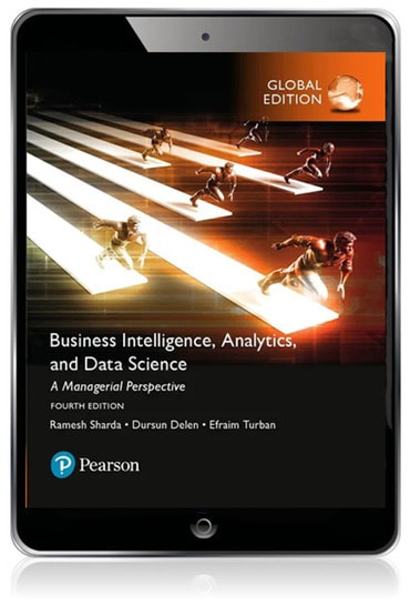 Business Intelligence: A Managerial Approach, Global Edition, 4th edition
