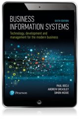 Business Information Systems: Technology, Development and Management for the Modern Business, 6th edition