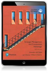 Strategic Management and Competitive Advantage: Concepts and Cases, Global Edition, 6th edition