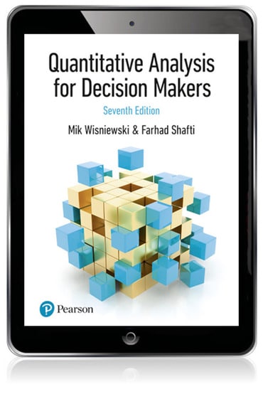 Quantitative Analysis for Decision Makers, 7th edition