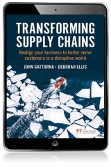 Transforming Supply Chains: Realign Your Business To Better Serve Customers In A Disruptive World, 1st edition
