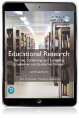 Educational Research: Planning, Conducting, and Evaluating Quantitative and Qualitative Research, Global Edition, 6th edition