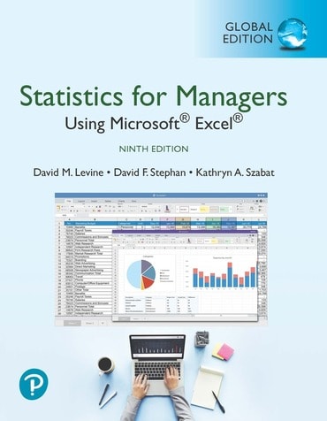 Statistics for Managers Using Microsoft Excel, Global Edition, 9th edition