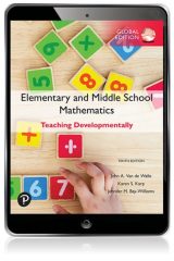 Elementary and Middle School Mathematics: Teaching Developmentally, Global Edition, 10th edition