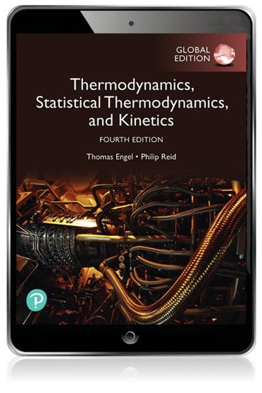 Physical Chemistry: Thermodynamics, Statistical Thermodynamics, and Kinetics, Global Edition, 4th edition