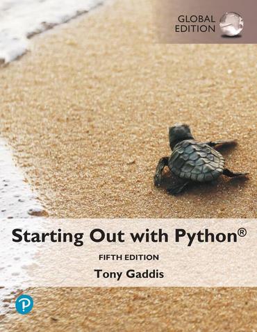Starting Out with Python, Global Edition, 5th edition
