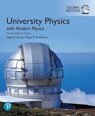University Physics with Modern Physics, Global Edition, 15th edition