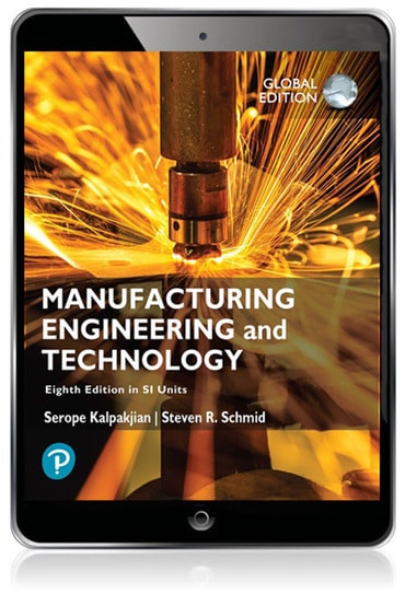 Manufacturing Engineering and Technology in SI Units, Global Edition, 8th edition