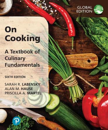 On Cooking: A Textbook of Culinary Fundamentals, Global Edition, 6th edition