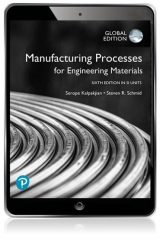 Manufacturing Processes for Engineering Materials in SI Units, 6th edition