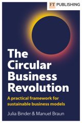 Binder and Braun: The Circular Business Revolution, 1st edition
