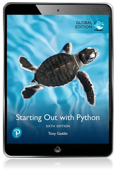 Starting Out with Python, Global Edition, 6th edition