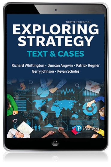 Exploring Strategy (Text and Cases), 13th edition