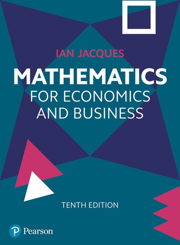 Mathematics for Economics and Business, 10th edition