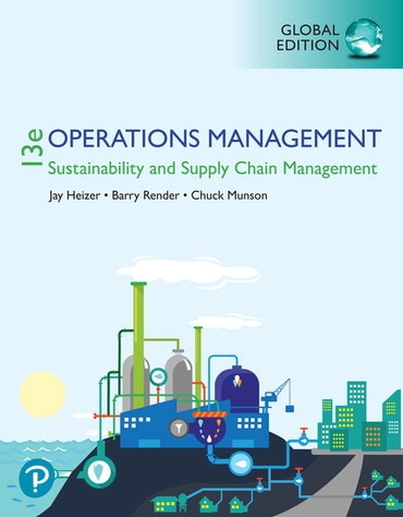 Operations Management: Sustainability and Supply Chain Management, Global Edition, 13th edition