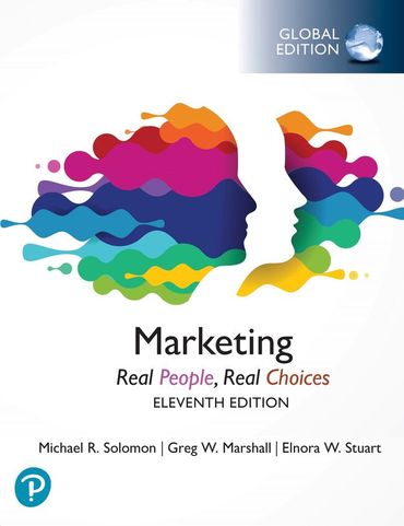 Marketing: Real People, Real Choices, Global Edition, 11th edition