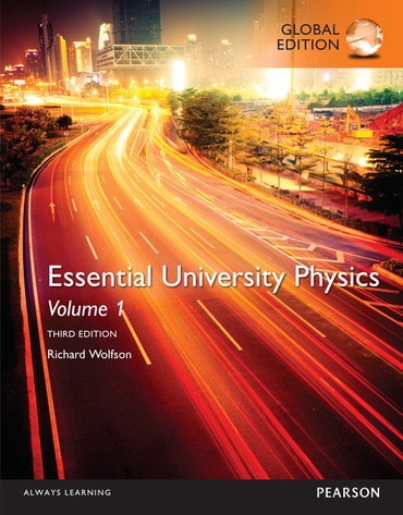 Essential University Physics, Volume 1, Global Edition, 3rd edition