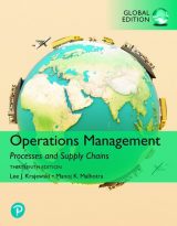 Operations Management: Processes and Supply Chains, Global Edition, 13th edition