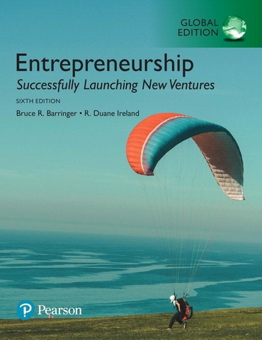 Entrepreneurship: Successfully Launching New Ventures, Global Edition, 6th edition