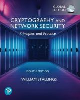 Cryptography and Network Security: Principles and Practice, Global Edition, 8th edition