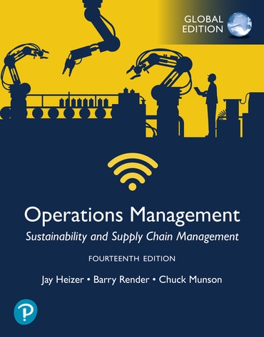 Operations Management: Sustainability and Supply Chain Management, Global Edition, 14th edition