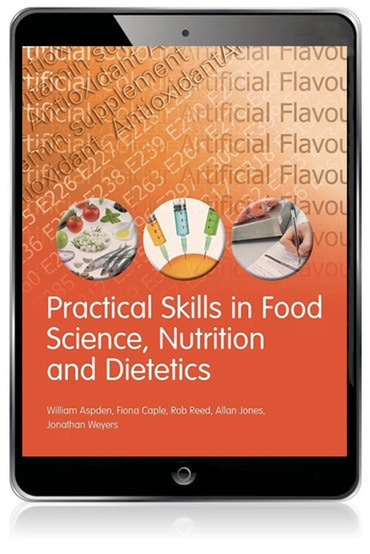Practical Skills in Food Science, Nutrition and Dietetics, 1st edition