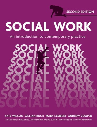 Social Work: An Introduction To Contemporary Practice, 2nd edition