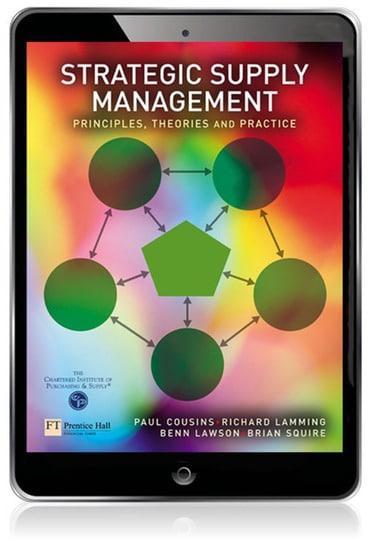 Strategic Supply Management: Principles, Theories and Practice, 1st edition